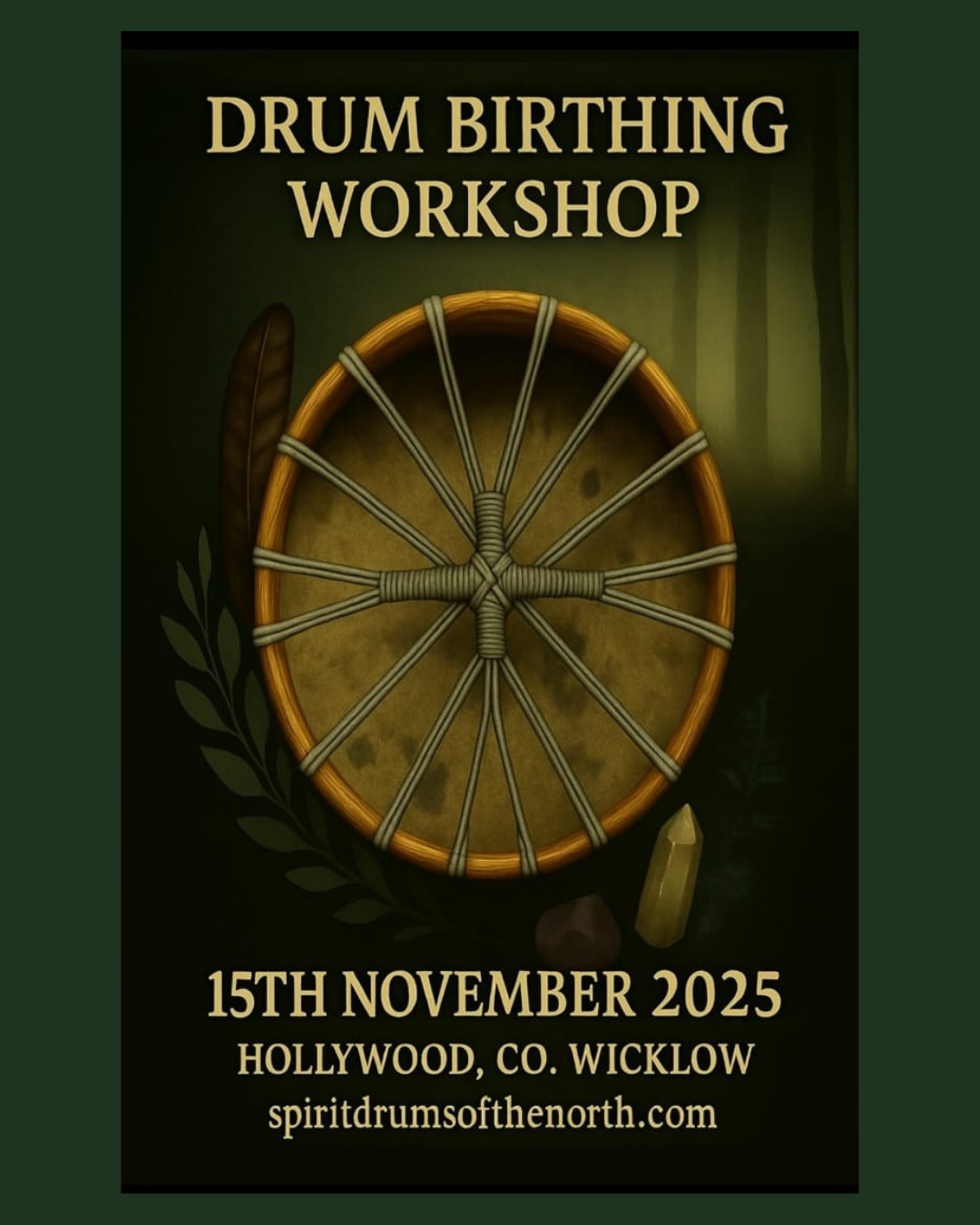 Drum Birthing Workshop: 15th November HOLLYWOOD Co WICKLOW