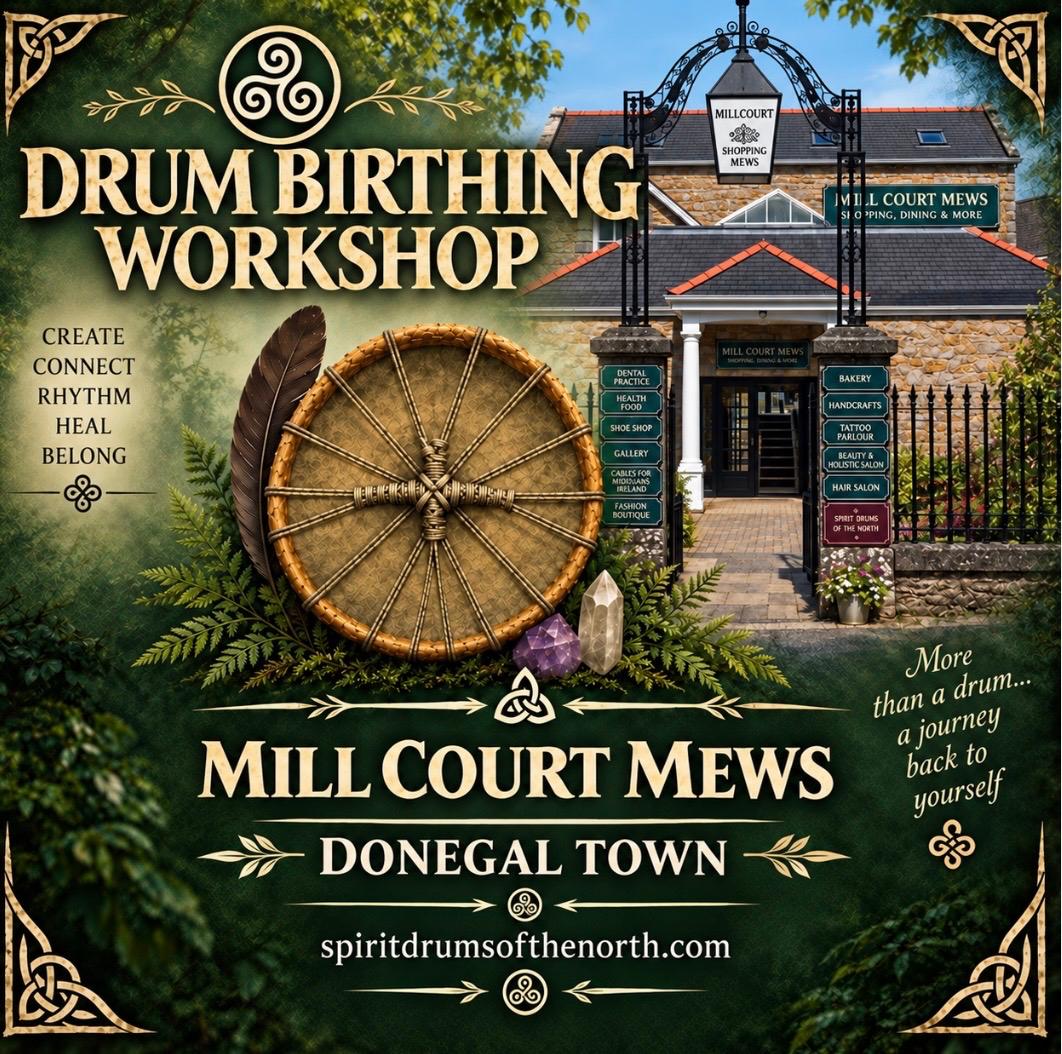 DRUM BIRTHING WORKSHOP:  DONEGAL TOWN 22nd November