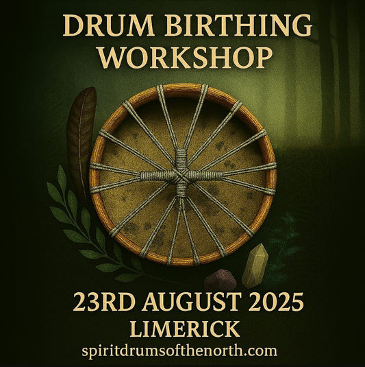 DRUM BIRTHING WORKSHOP     LIMERICK  23rd AUGUST