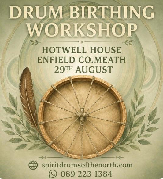 DRUM BIRTHING WORKSHOP: Hotwell House Enfield Co Meath