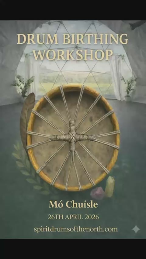 DRUM BIRTHING WORKSHOP: COLLON. CO LOUTH:  26th April 2026